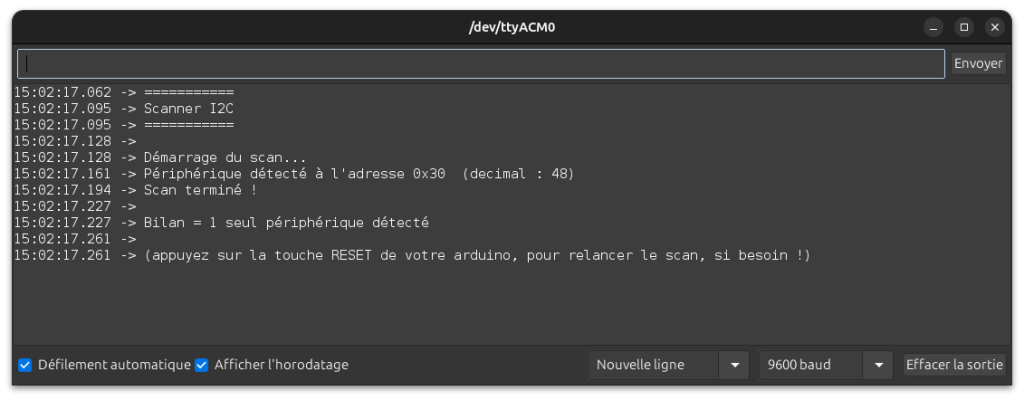 Moniteur série d'Arduino IDE montrant le programme Scanner I2C trouvant un périphérique i2c à l'adresse 0x30, avec affichage du nombre total d'éléments détectés