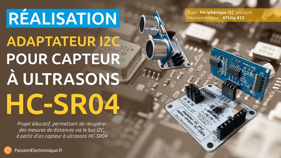 Projet adaptateur I2C pour capteur HC-SR04, carte électronique avec schéma et PCB pour ajouter fonctionnalité i2c à un émetteur récepteur ultrasons HCSR04